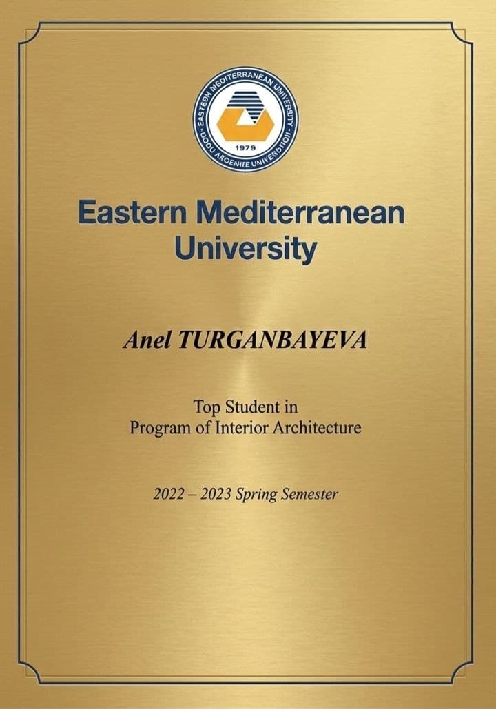 Eastern Mediterranean University — Top Student in Program of Interior Architecture, 2022–2023
